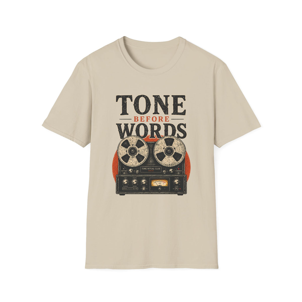 Tone Before Words Color version T-Shirt