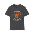 It's just a Phase T-Shirt
