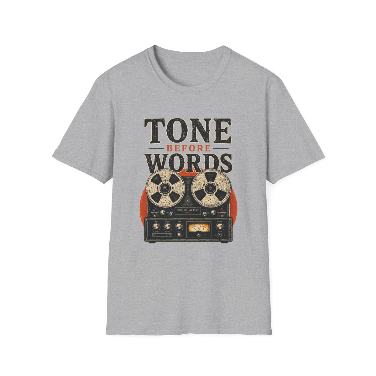 Tone Before Words Color version T-Shirt