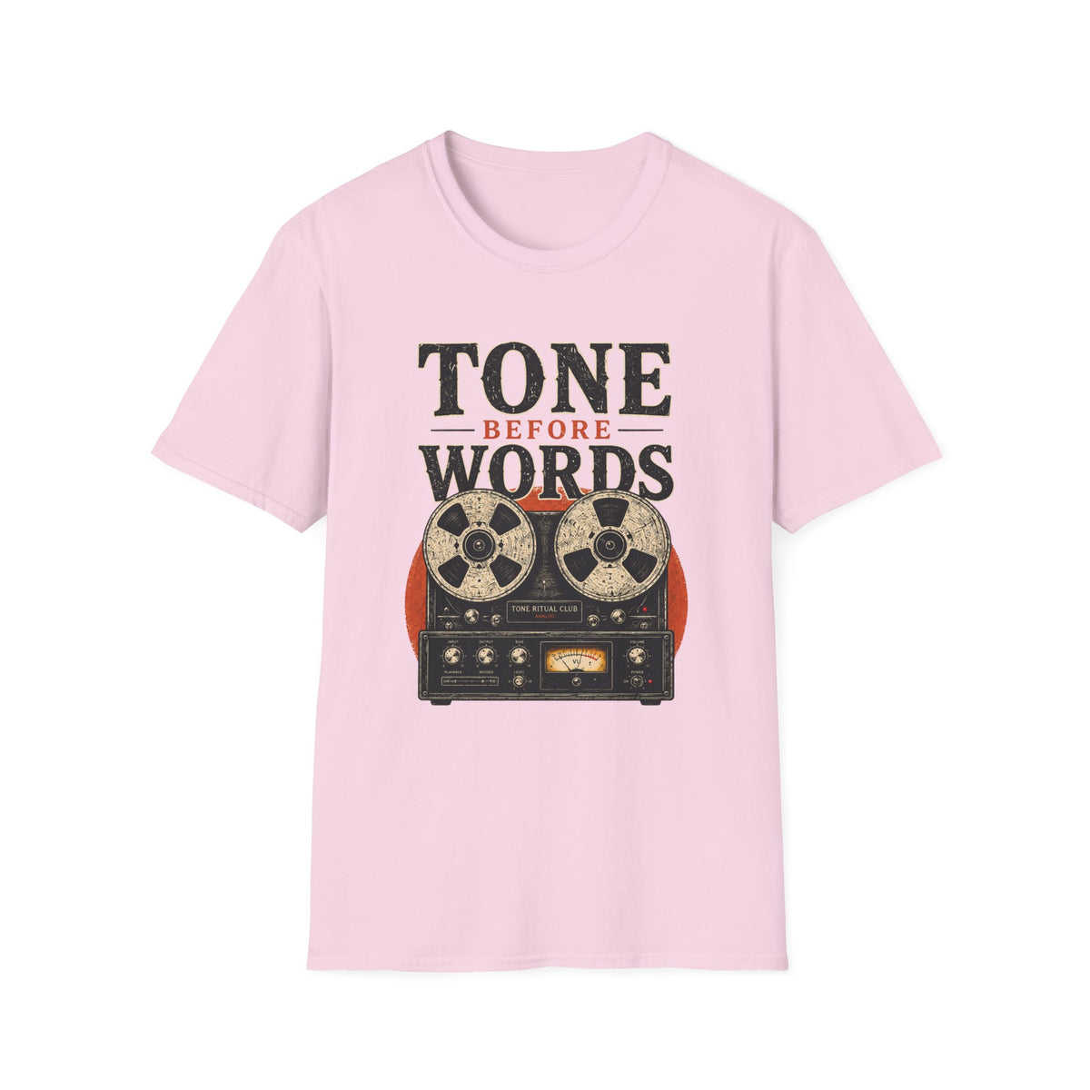 Tone Before Words Color version T-Shirt