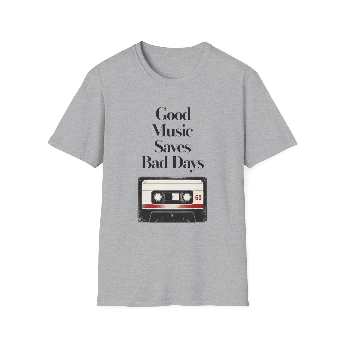 Good Music Saves Bad Days T-Shirt