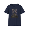 Warm Before Loud T-Shirt